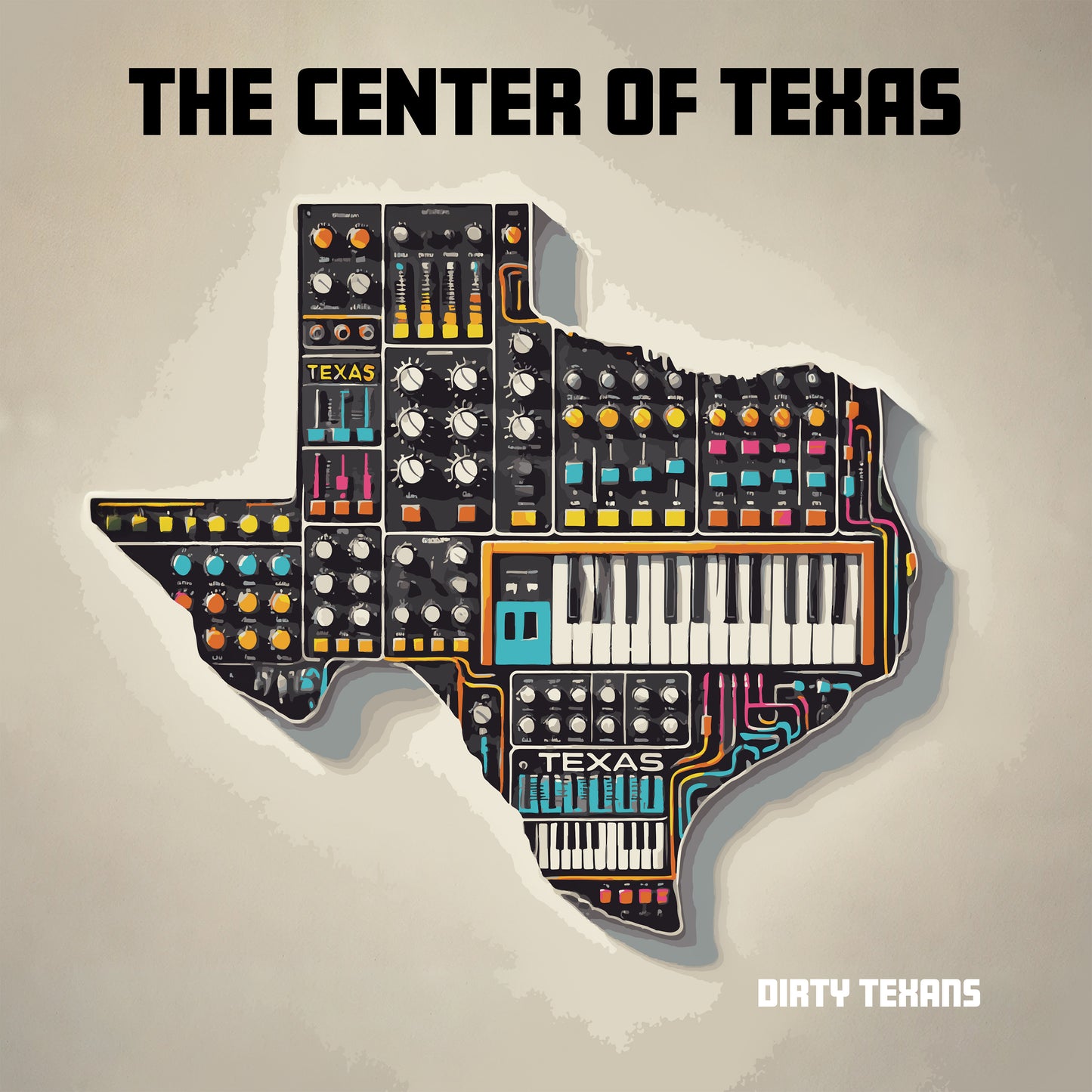 Dirty Texans - The Center of Texas - Download (MP3, WAV)